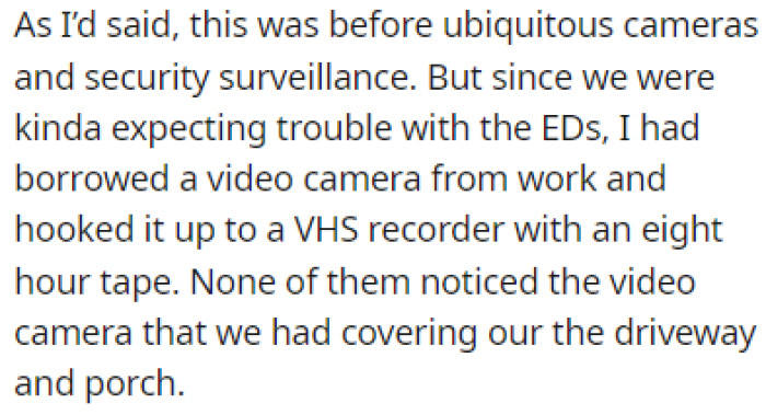 OP Was Thinking Ahead, Though, and They Borrowed a Video Camera from Work Beforehand