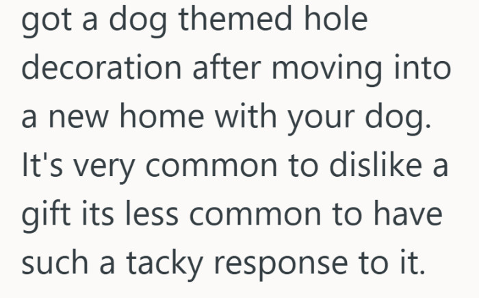 Disliking a gift happens all the time. Saying it out loud in the moment is where things start to feel awkward.