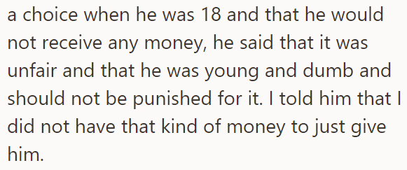 But the OP explained to him that he couldn't help him due to his previous choices