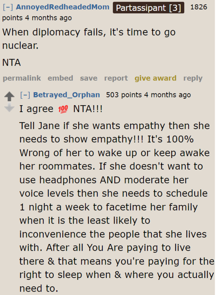 Diplomacy didn't work on the roommate. The OP had no choice but to explode.