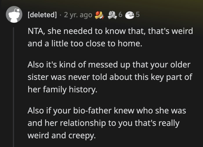 Does OP's older sister resemble their mom when she was younger? If so, OP's biological father had an agenda.
