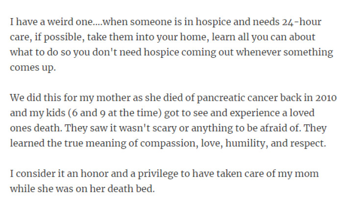 14. Take care of a loved one on their deathbed.