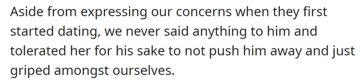 But the family tolerated her for his brother's sake: