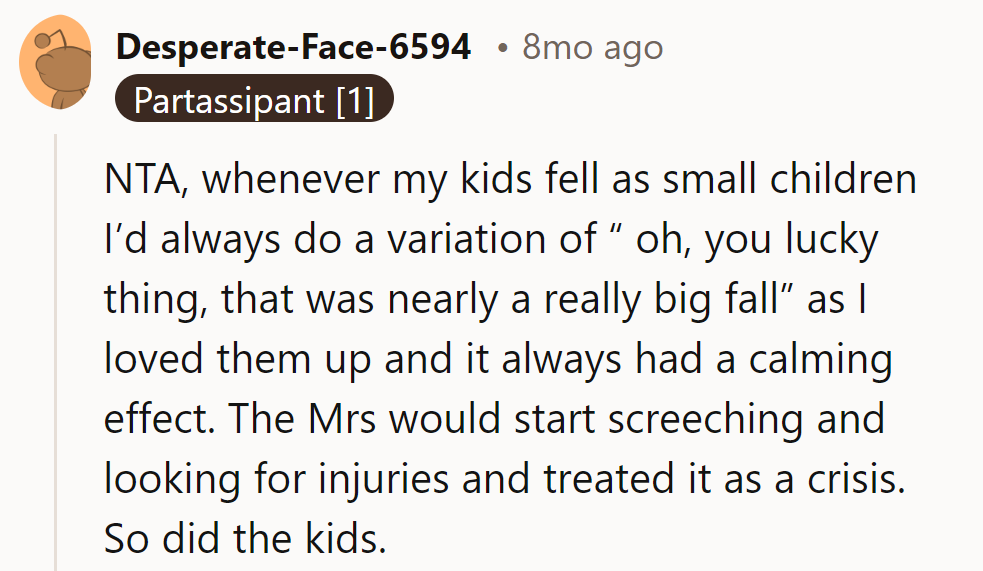 Dad turns falls into laughs, Mom hunts for Hollywood injuries.