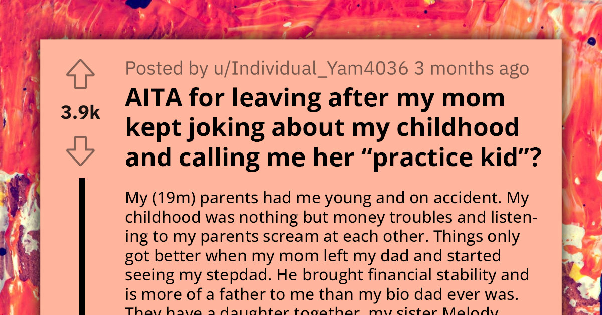 Redditor Storms Out Of His Stepsister's Birthday Party After His Mom Starts Joking About His Traumatic Childhood