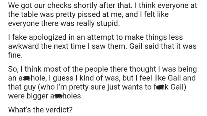 Everyone ended up being pissed at OP for causing a fracas. But now he wants the Reddit community to step in and give a verdict on the matter