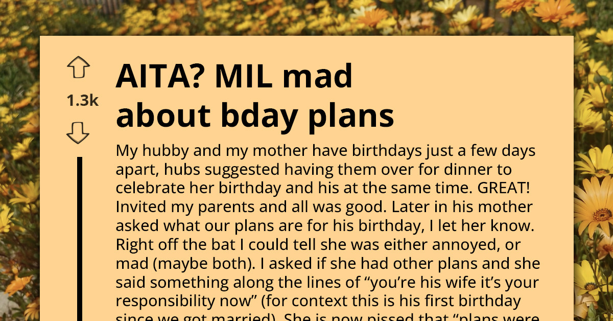Mother-In-Law Says It’s "Wife’s Responsibility” To Plan Husband’s Birthday, Then Gets Mad Over Not Being Included In The Plans