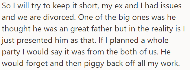 The OP Explained That Her Ex Has Always Forgotten Important Events, But She Covered for Him