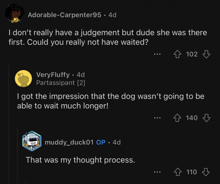 OP had to act quickly and was dealing with an urgent situation.