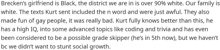 His girlfriend is Black, while his family is white.