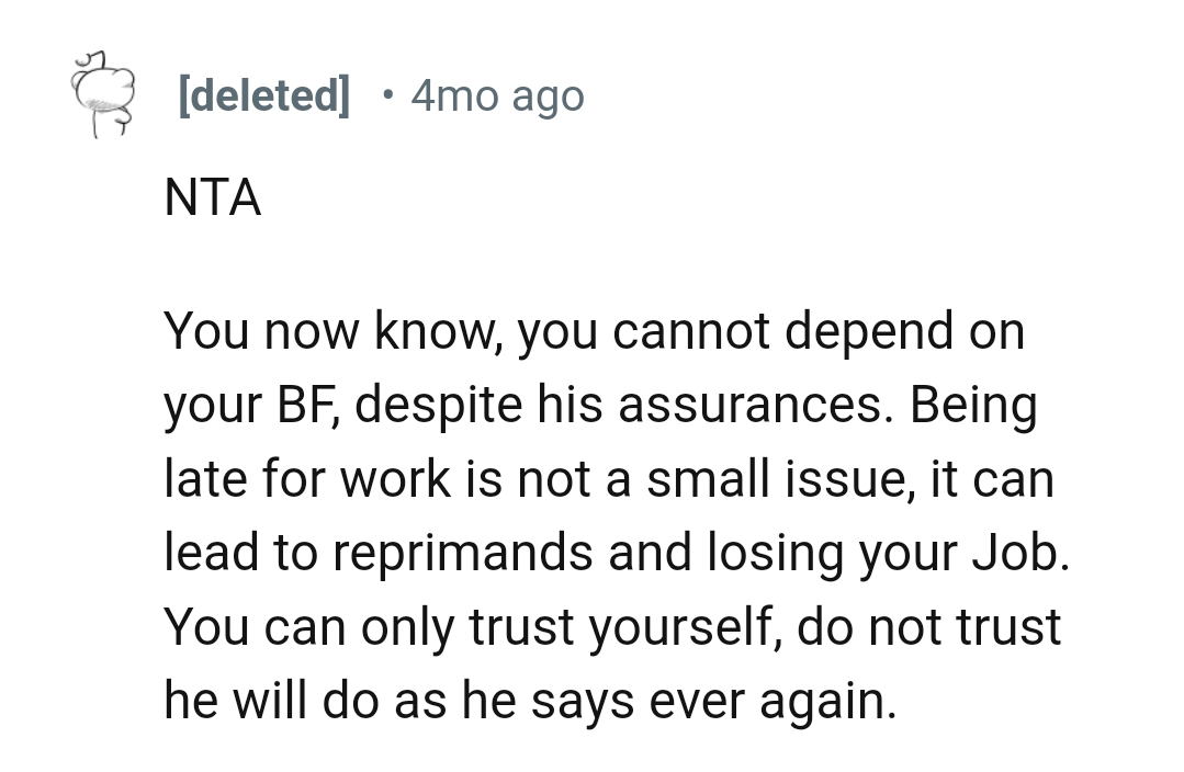 Being late for work is not a small issue.