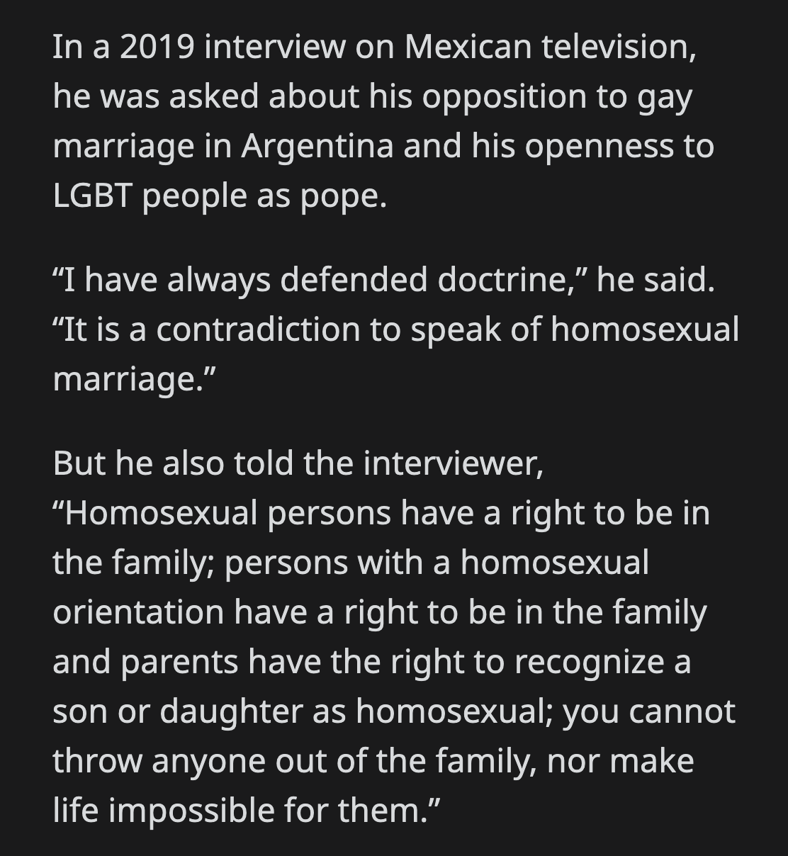 The Pope isn't even advocating for gay marriage. His stance isn't that progressive, but it's a step in the right direction.