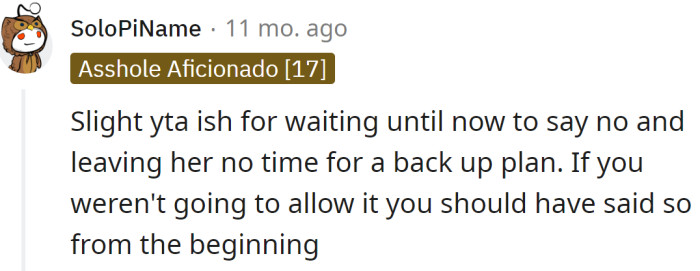 One Redditor said the OP should have told her earlier