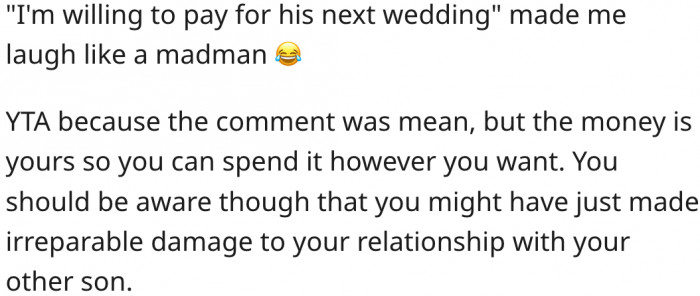 8. The falling out with her other son may not be repairable.