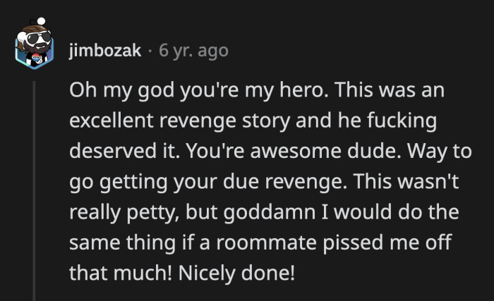 Roommate #2 deserved what he got after what he put OP and Roommate #1 through.