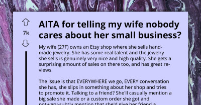 Redditors Descend On Man For Telling His Wife That Nobody Cares About Her Business