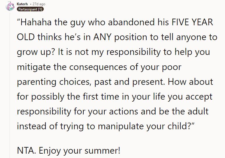 How about for possibly the first time in your life you accept responsibility for your actions...