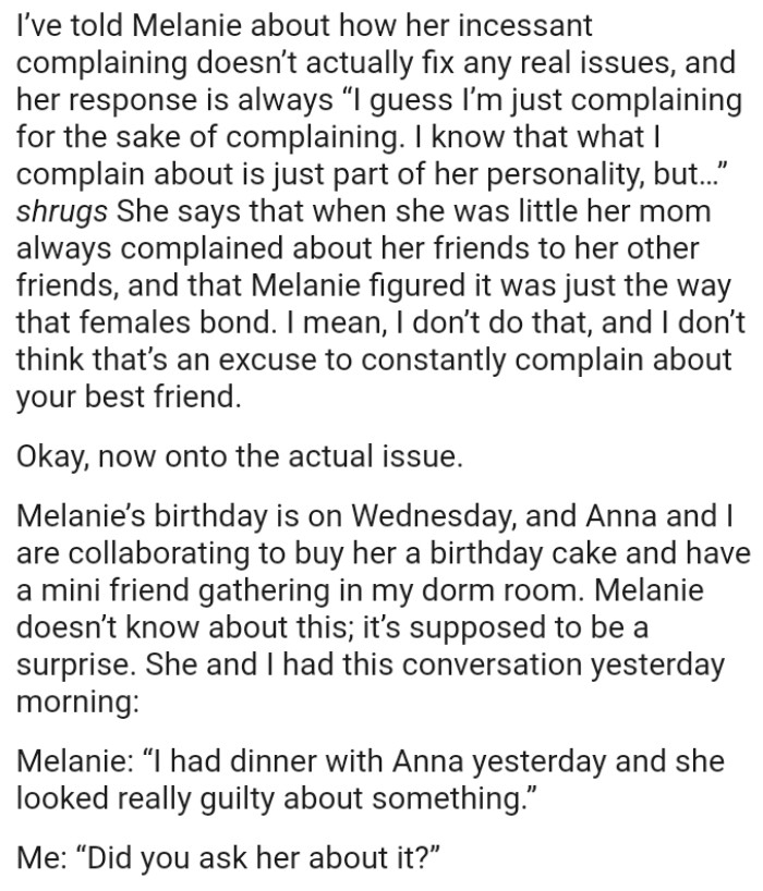 The OP doesn’t think that’s an excuse to constantly complain about her best friend