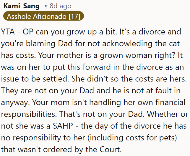OP's dad isn't responsible for the cat's costs in the divorce.