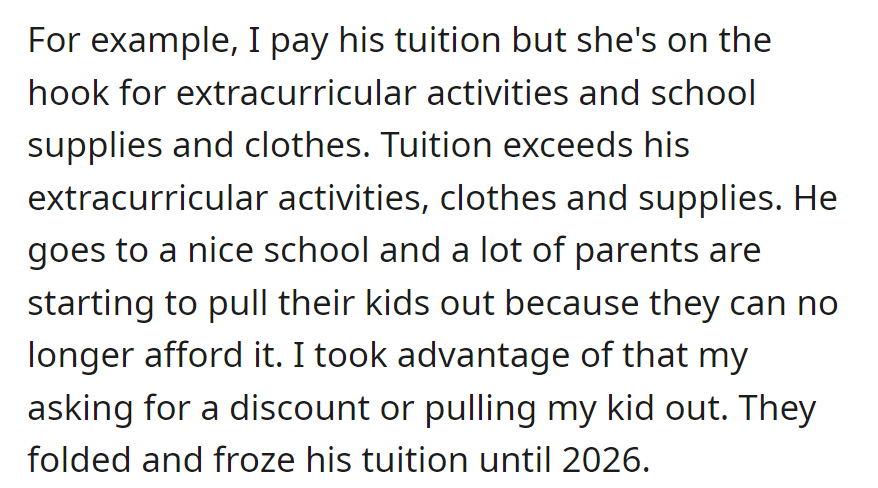 OP pays tuition, while co-parent covers extracurriculars. School is facing affordability issues; negotiated tuition freeze until 2026.