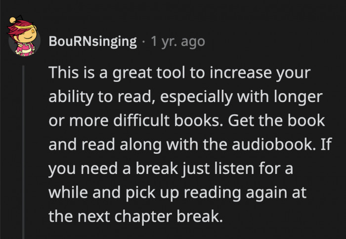 OP can combine traditional reading and audiobooks if they are prone to having a wandering mind. It's more immersive that way.