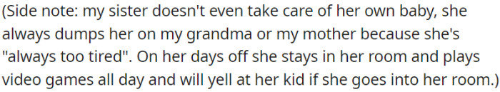 OP's sister neglects her baby, leaving her with grandma.