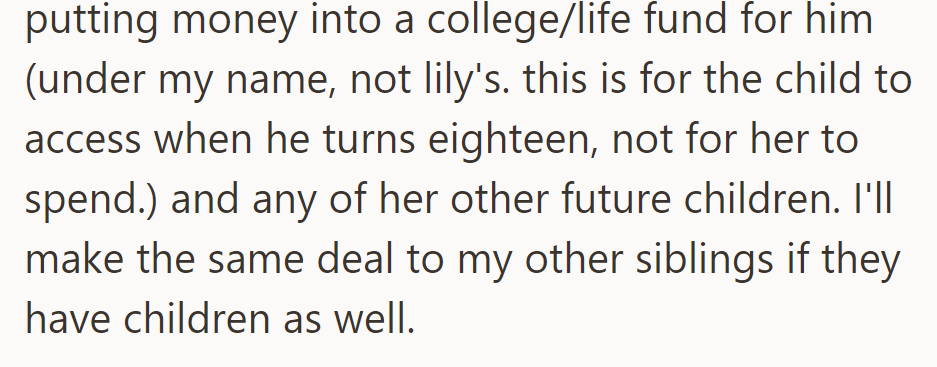 They then plan to create a college/life fund for their nieces and nephews, starting with Lily's child, and extend the offer to their other siblings' children.