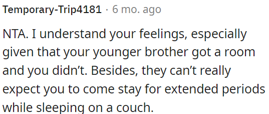 It's unreasonable for them to expect OP to stay for extended periods while sleeping on a couch.