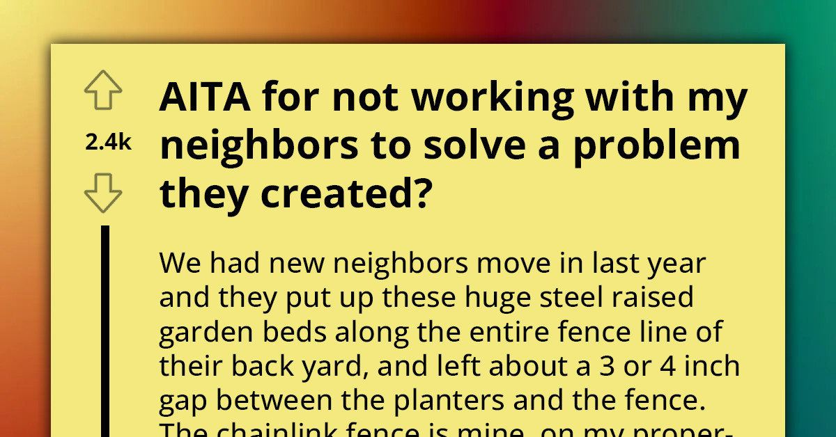 Entitled Man's Landscaping Fail Creates Dispute, Pressures Next-Door Property Owner To Cut Their Fence And Calls It "Working Together"