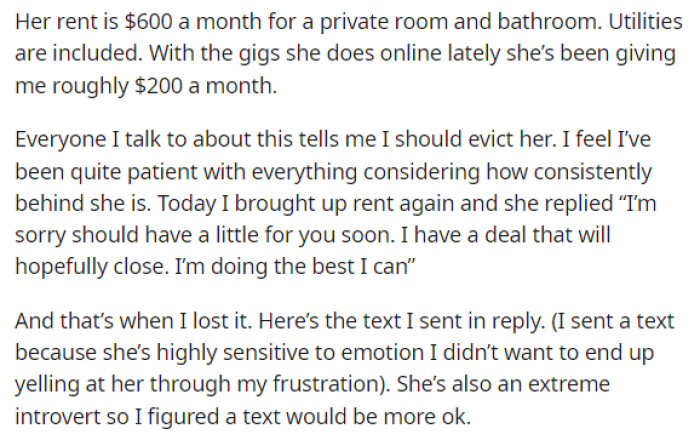 She then goes into detail about how much she's supposed to pay, but how she has basically lost patience with her roommate.