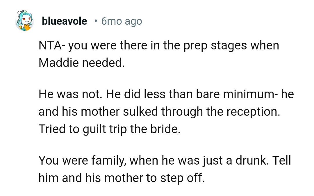 He and his mom chose to sulk throughout the reception