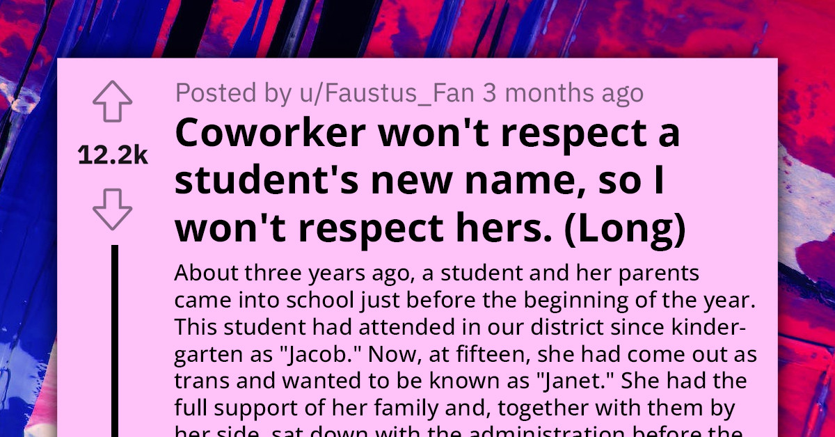 Teacher Takes Revenge On Coworker Who Refuses To Respect Transgender Student's New Name