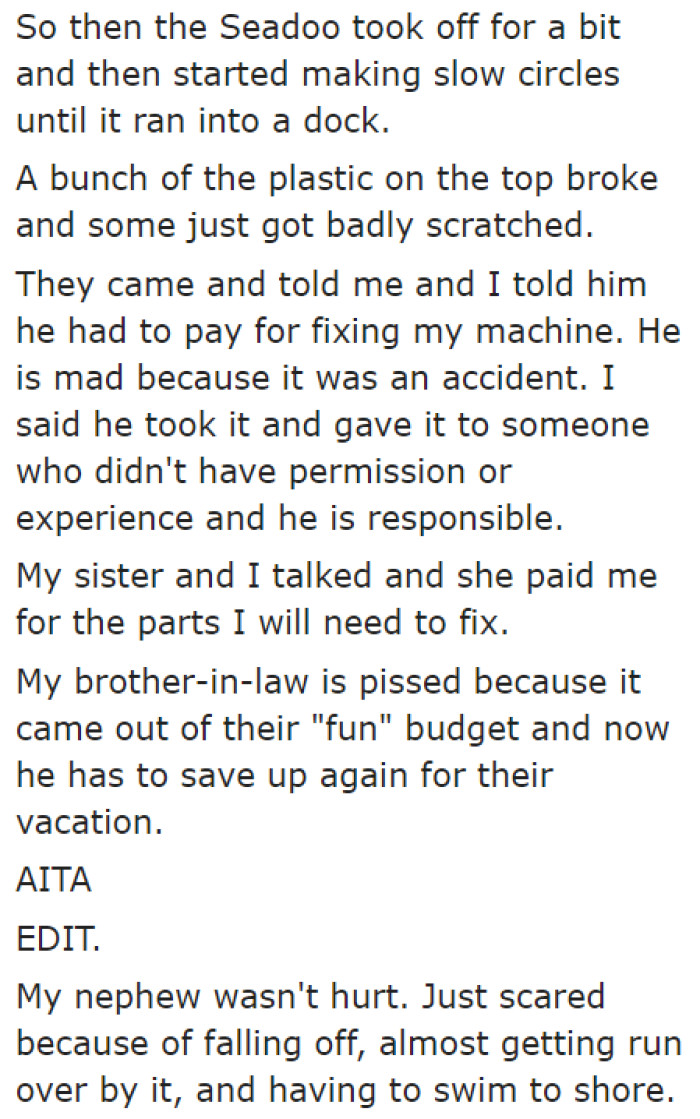 Since the brother-in-law missed a setup, the Sea-Doo's engine didn't shut down, and now it has to undergo repairs.