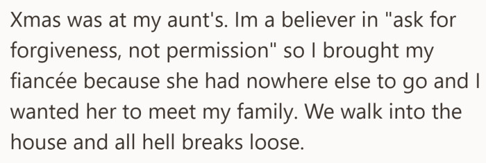 Choosing forgiveness over permission backfired the moment they stepped through the door.