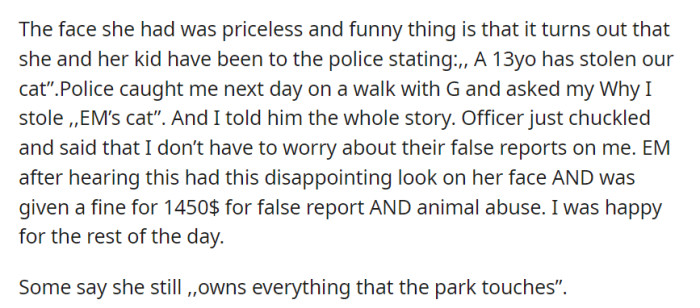 EM's priceless expression followed false claims that M stole their cat, but the police dismissed the reports and fined EM for her actions, leaving M delighted.