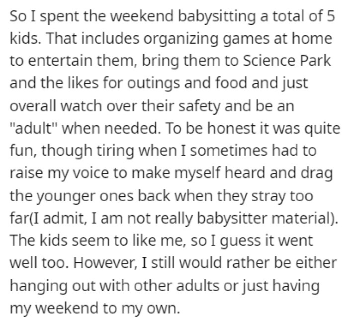 OP ended up spending the weekend looking after five kids