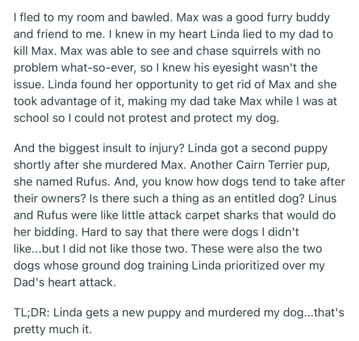 OP was heartbroken. Interestingly, Linda went on to get another dog for herself