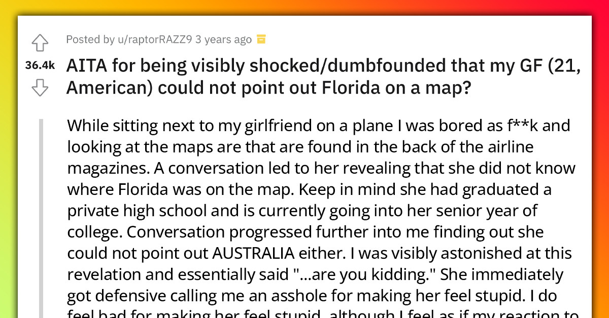 Redditor Gets Shocked After Discovering That His American Girlfriend Couldn't Find Florida On A Map