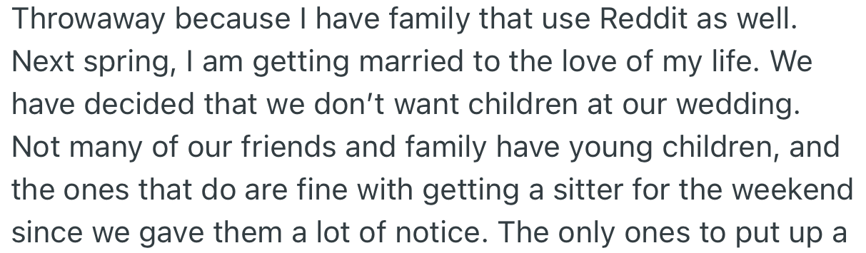 OP made it clear to her family and friends that she doesn’t want kids at her wedding
