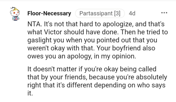 The OP's boyfriend owes her an apology in this redditor's opinion