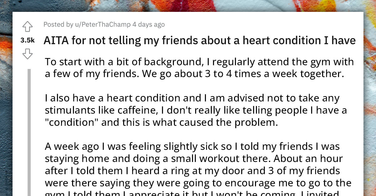 Man's Decision Not To Tell His Friends About His Heart Condition Lands Him A Spot At The Hospital