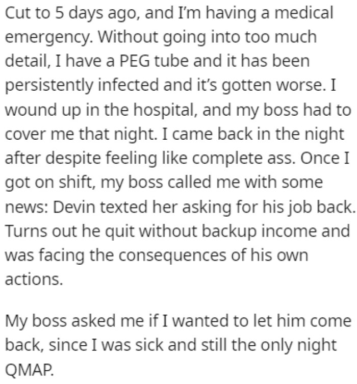 Devin wanted his job back, so OP's boss asked them for their opinion