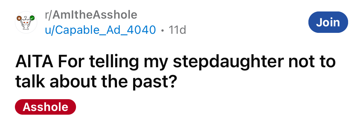 The Redditor asked if she's an a**hole for telling her stepdaughter not to talk about the past.