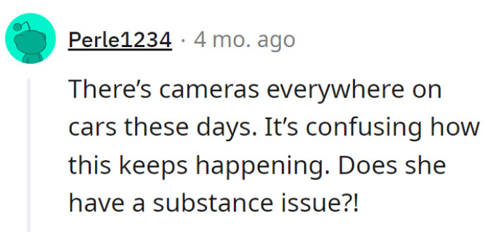 Cameras can capture some wild rides, but let's hope it's just her navigating skills that need fixing, not her GPS or beverage preferences!