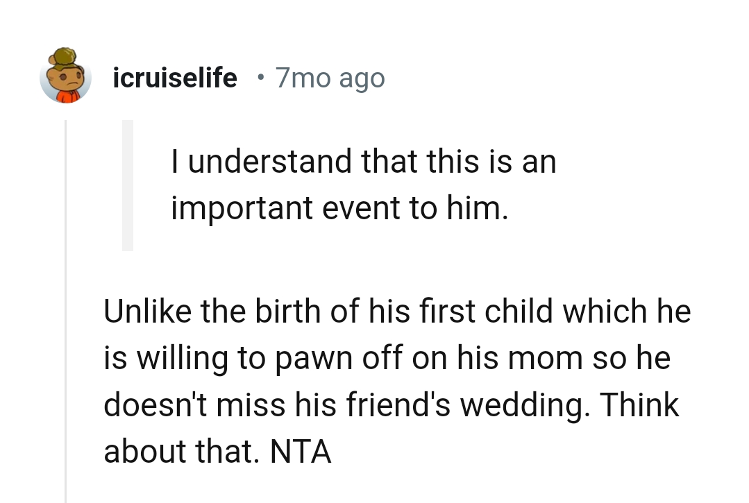 How he won't miss his friend's wedding