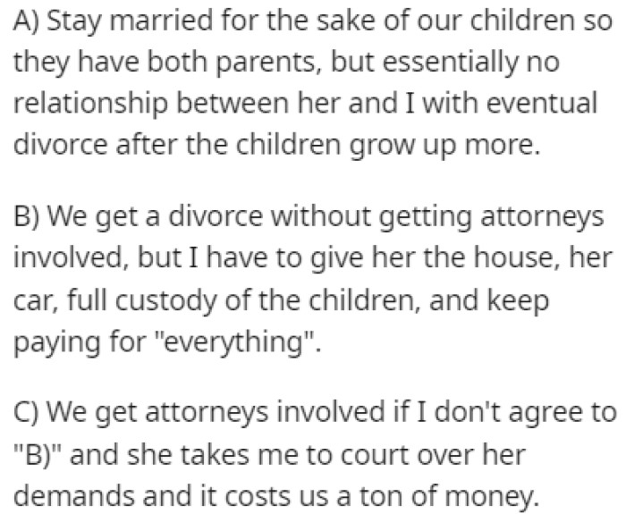 The wife gave OP three options