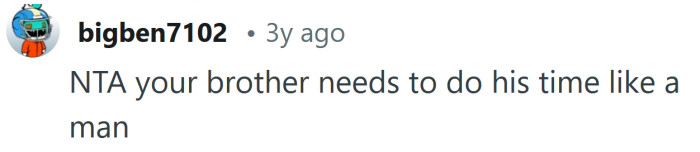 Time for him to man up and do his time.