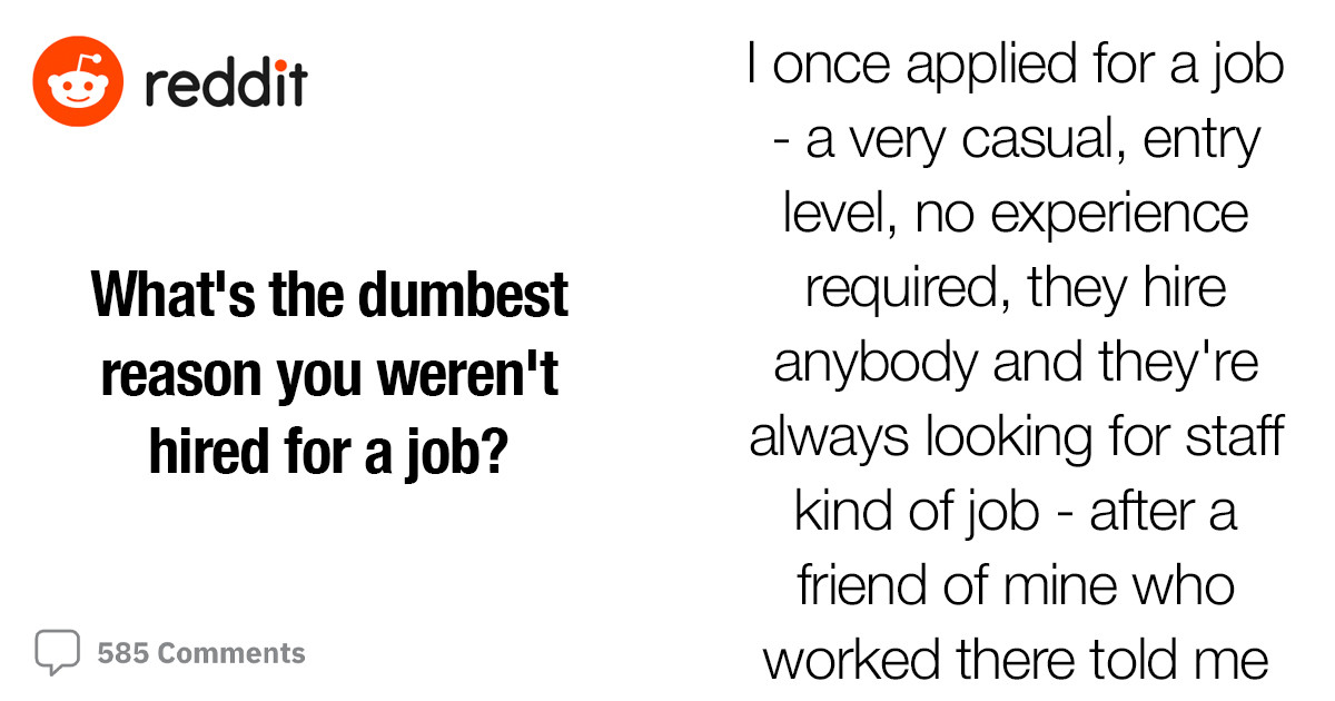 20 Of The Dumbest Reasons People Didn't Get A Job But They Actually Dodged A Bullet