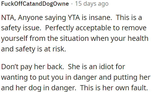 Refusing to repay her is justified; she jeopardized OP's safety and hers.
