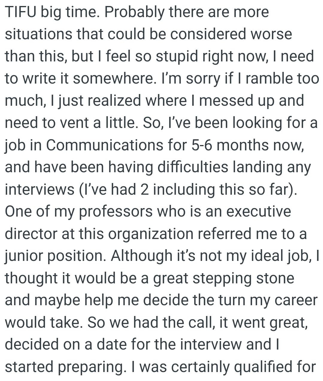 The OP has been looking for a job in communications for 5–6 months now